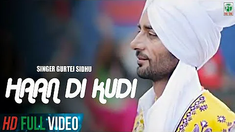 Gurtej Sidhu King Of Folk | Haan Di Kudi | Birgi Veerz Music | Official Music Video | Finetone Music