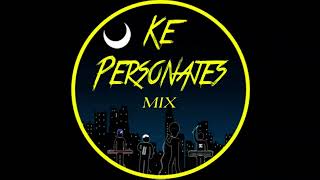 Mix Ke Personajes - Enganchado REMIX - LAUTY DJ