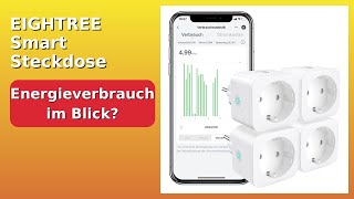 BEWERTUNG (2025): EIGHTREE Smart Steckdose 4er-Pack. WESENTLICHE Einzelheiten