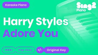 Harry Styles - Adore You (Karaoke Piano) chords