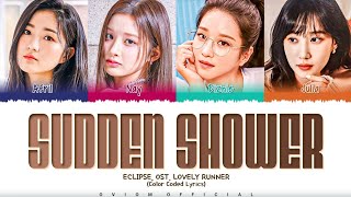 ECLIPSE - SUDDEN SHOWER (Lovely Runner Ost part.1) (Cover)