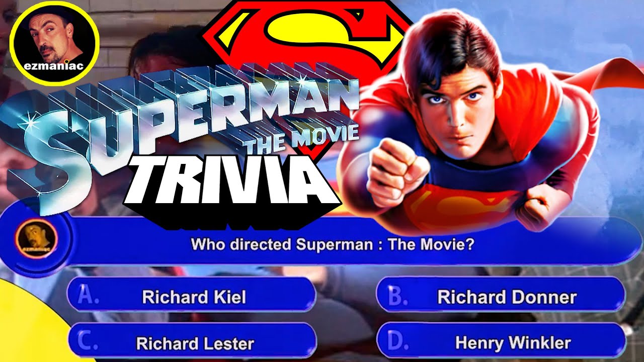 Superman : The Movie Trivia Quiz - Narrated