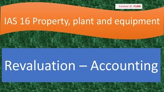 Lecture: Revaluation Accounting | IAS 16 (FL006)