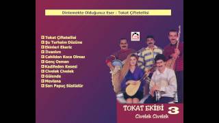 Tokat Çiftetellisi - Tokat Ekibi Çetin Han
