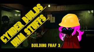 Building fnaf 3