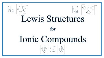 How to Draw Lewis Dot Structures for Ionic Compounds/Bonds