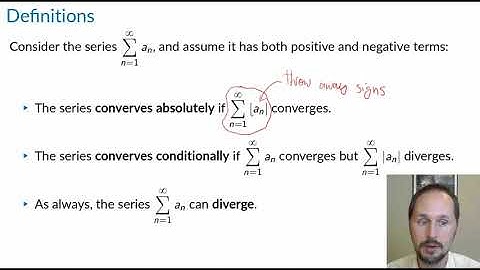 Math 263: section 10.6, definition of conditional convergence theory & alternating series test