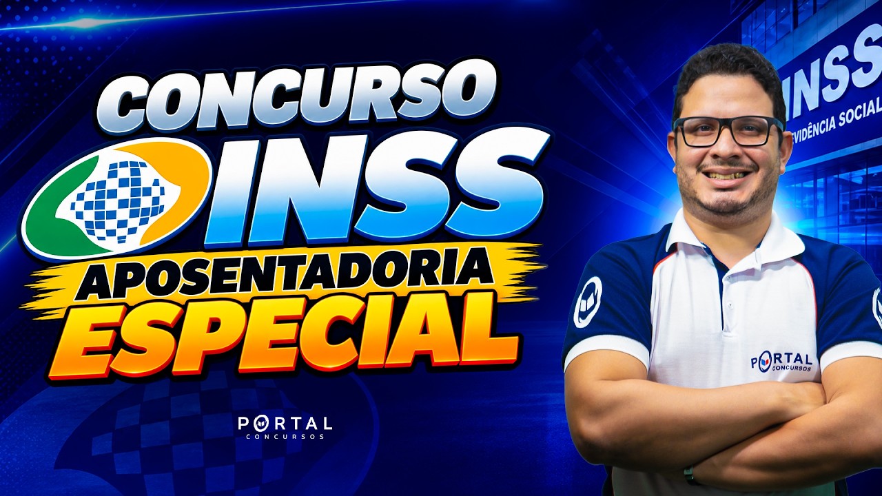 CONCURSO INSS: APOSENTADORIA ESPECIAL | Com o Profº. Harlenson Fonseca