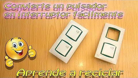 Convierte un pulsador en interruptor fácilmente
