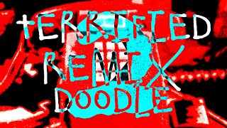 TERRIFIED (2ND REMIX DOODLE) - A Walten Files Remix