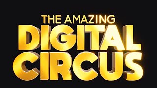 Blind Reaction: The Amazing Digital Circus: Pilot