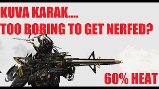 Kuva Karak 60% Heat Builds/Gameplay l Warframe The Scarlet Spear