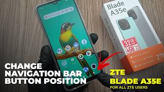 How To Change Navigation Bar Button Position - Zte Blade A35e