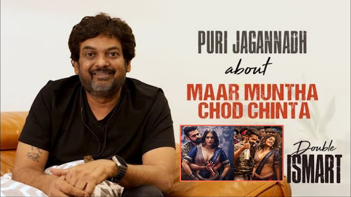 Puri Jagannadh about Maar Muntha Chod Chinta Song | Double Ismart | RAm POthineni | Prime Movies