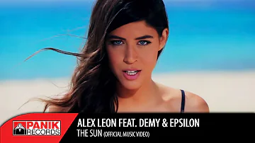 Alex Leon - The Sun feat. Demy & Epsilon - Official Music Video