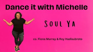 Dance It With Michelle- Soul Ya