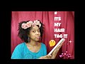 Its My Hair Tag ! | Natural Hair 2016 | Curlychaotic