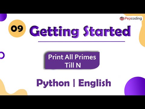 Print All Primes Till N | Module : Basics of Programming | In English | Python | Video_9