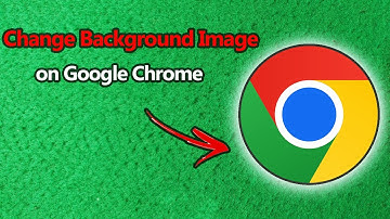 How to Change Background Image on Google Chrome | Full Guide