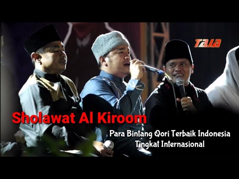 SHOLAWAT AL KIROOM | QORI-QORI TERBAIK INDONESIA | PARA BINTANG QORI INDONESIA | MQ AL MU'MIN