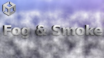 Creating Fog and Smoke in Unity
