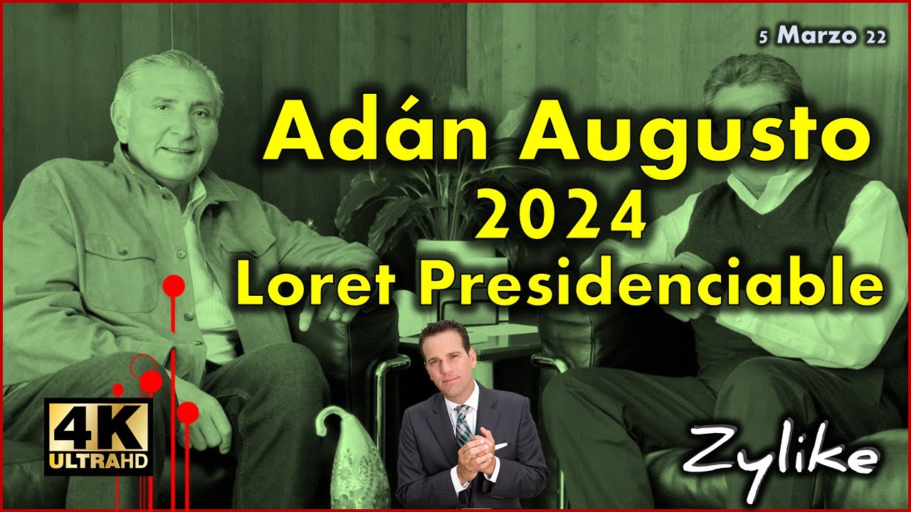 Jalife Adán Augusto 2024 Loret Presidenciable YouTube