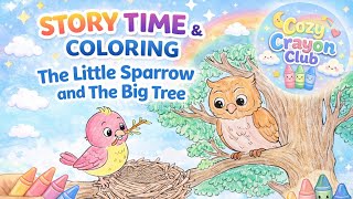 Story Time & Coloring: The Little Sparrow and the Big Tree 🌳🐦