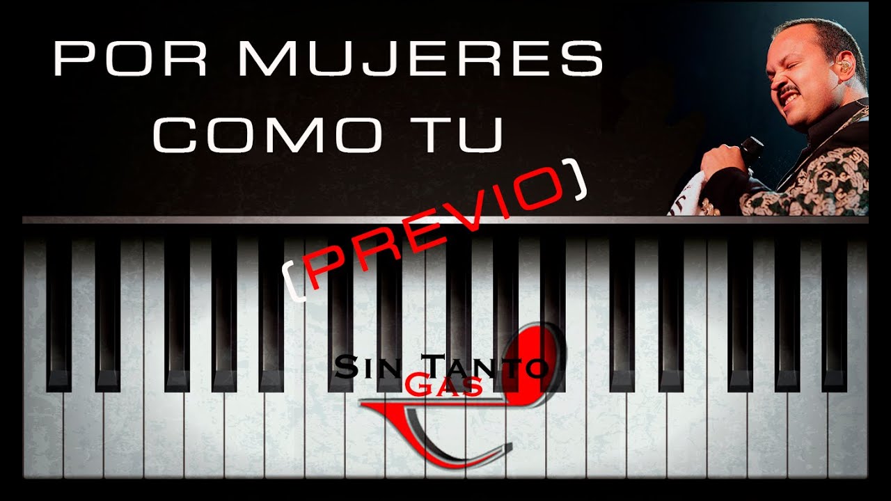 Por Mujeres Como Tu / Previo / Piano / Cover