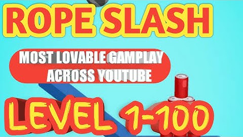Rope slash gameplay level 1-100 by LOOKUP GAMING || new video daily|| subscribe now