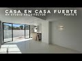 CASA EN CASA FUERTE | HH STUDIO ARQUITECTOS | OBRAS AJENAS | PARTE 1