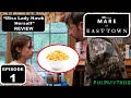Mare of easttown  episode 1 miss lady hawk herself review