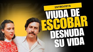 Viuda de Pablo Escobar desnuda su vida