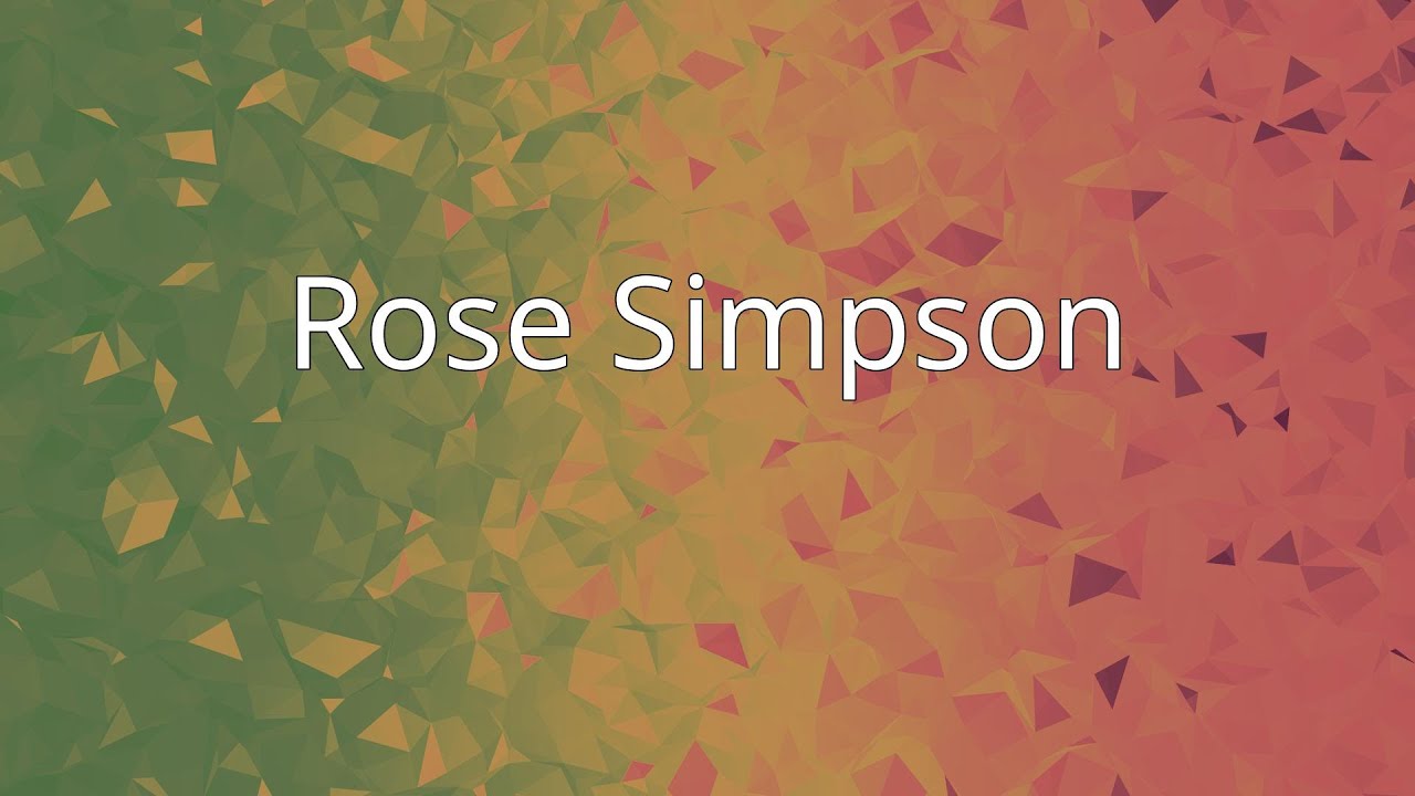 Rose Simpson