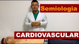 Semiologia Cardiovascular