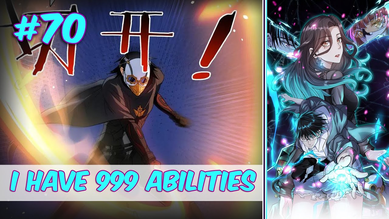 I Have 999 Abilities | Chapter 70 | English - YouTube