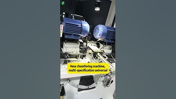 New chamfering machine, multi-specification universal