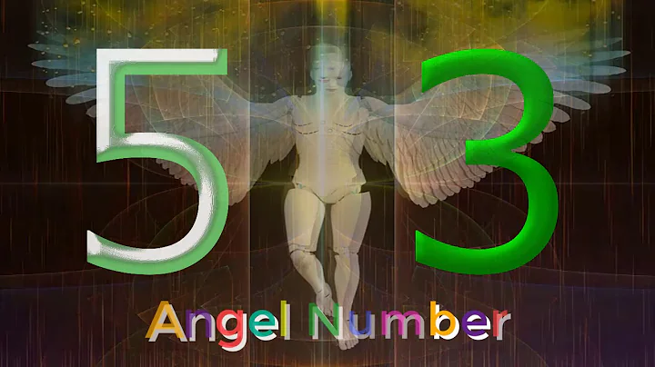 angel number 53 |  The meaning of angel number 53
