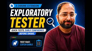 Exploratory Tester: The Chrome Extension QA Teams Are Missing