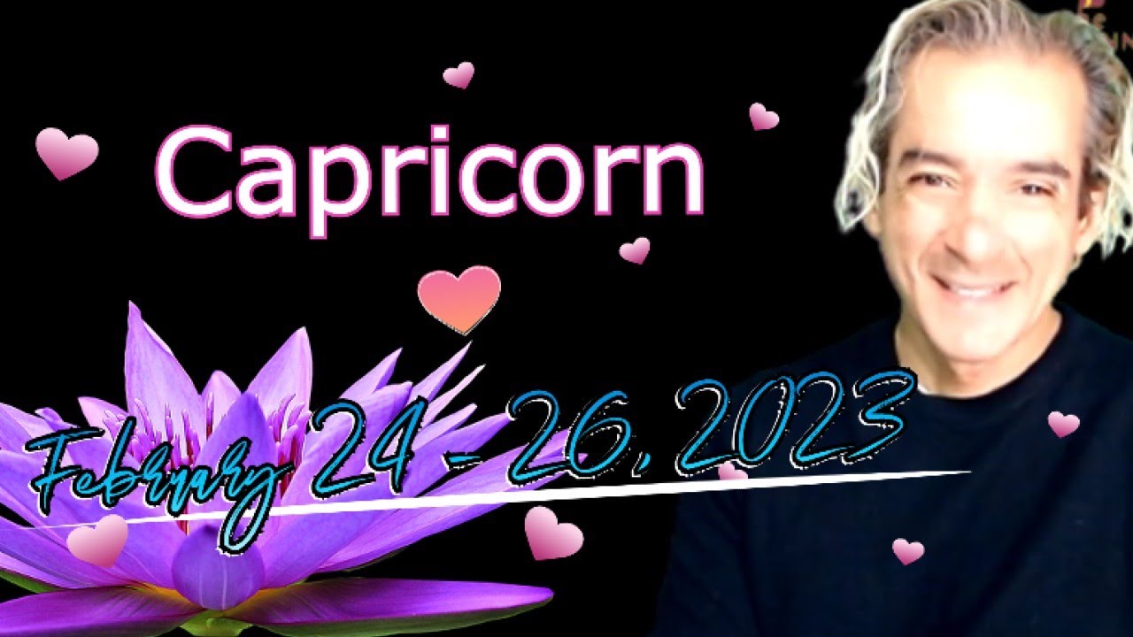 Capricorn Weekend Horoscopes and Tarot February 24 26, 2023 YouTube