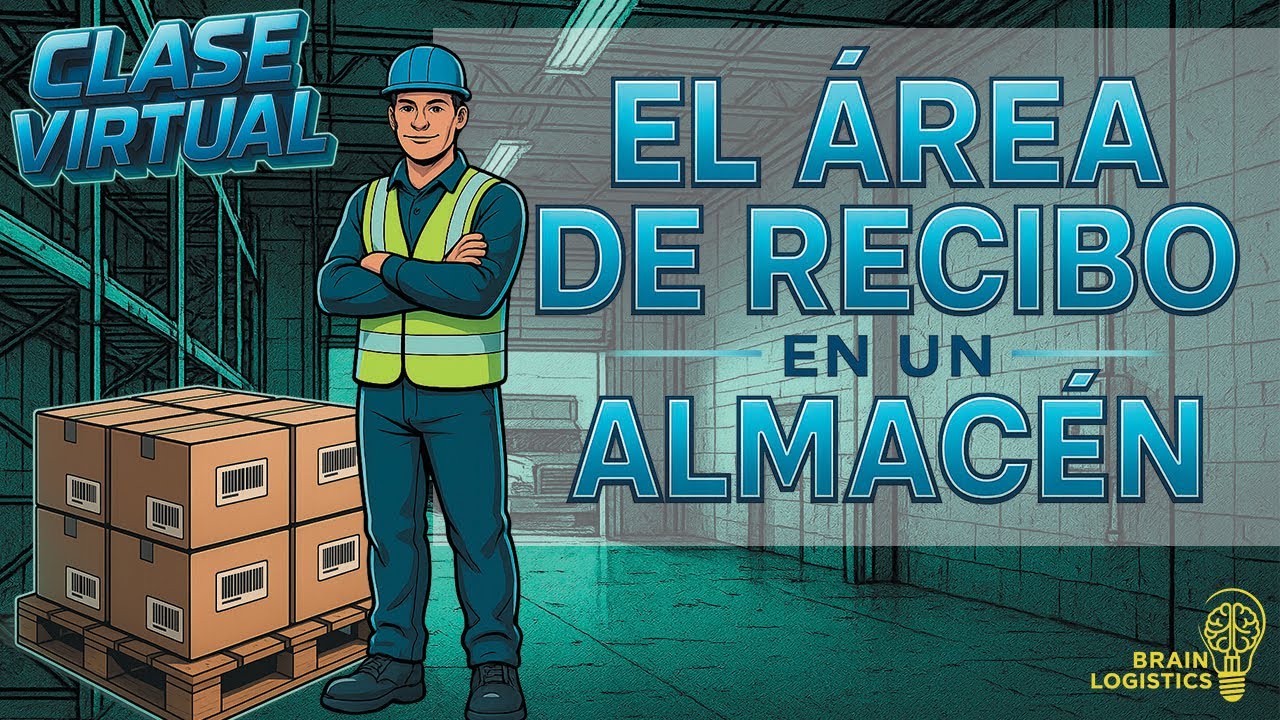 El Área de Recibo en un Almacén (Clase Virtual) — Transcript