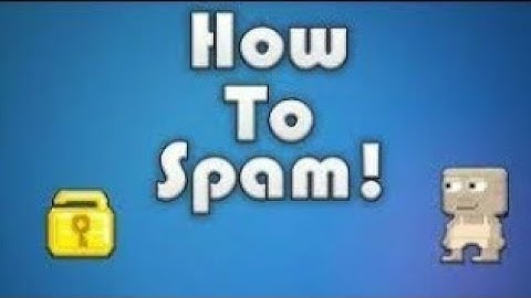 Growtopia How To Spam