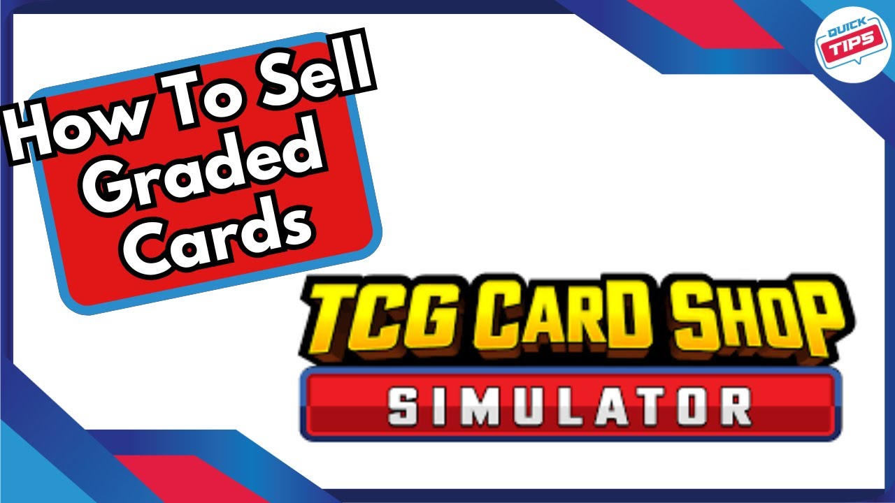 How To Sell Graded Cards in TCG Card Shop Simulator