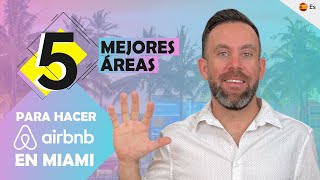 Mejores areas en Miami para comprar un Airbnb | Negocio de Airbnb en Miami