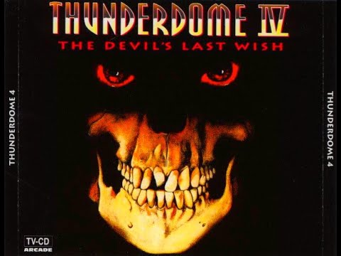 THUNDERDOME 4 (IV) - FULL ALBUM 144:36 MIN 1993 THE DEVILS LAST WISH" HD HQ HIGH QUALITY CD1 + CD2