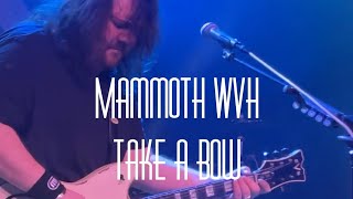 Mammoth WVH - Take A Bow LIVE 4K