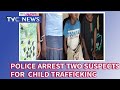 Police arrest two suspects for child trafficking in Lagos