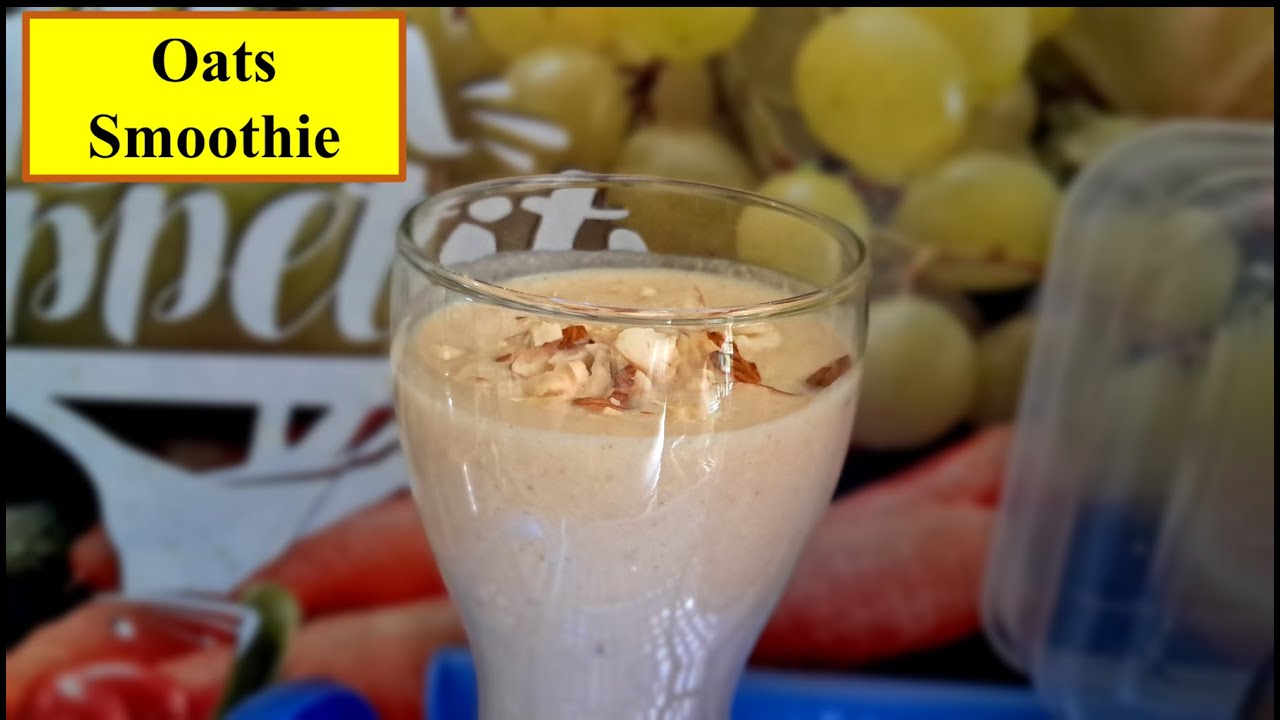 Oats Smoothie | Oatmeal breakfast #healthy #healthybreakfast - YouTube