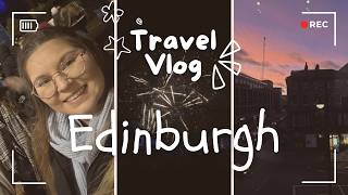 Travel vlog - Travel Vlog - Edinburgh (2025-2026)