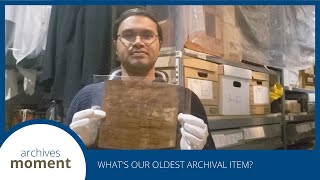 Archives Moment: Oldest Archival Item
