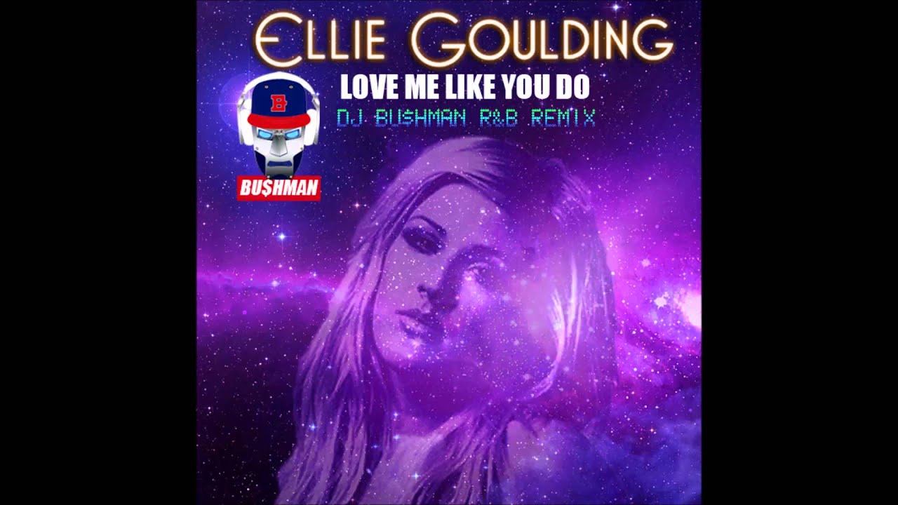 youtube ellie goulding love me like you do remix